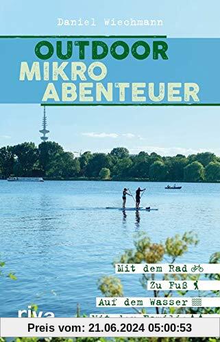 Outdoor-Mikroabenteuer Hamburg: Mit dem Rad, zu Fuß, auf dem Wasser, mit der Familie